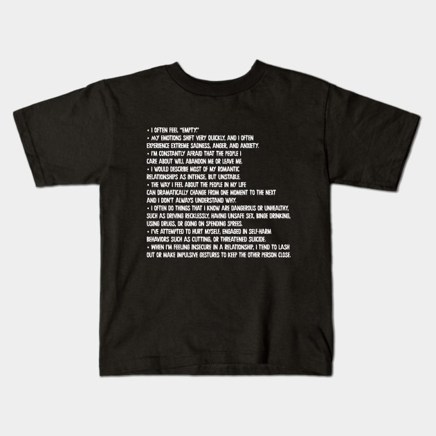 Borderline personality disorder (BPD) Symptoms List Kids T-Shirt by DankFutura